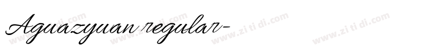 Aguazyuan regular字体转换 Aguazyuan regular字体转换
